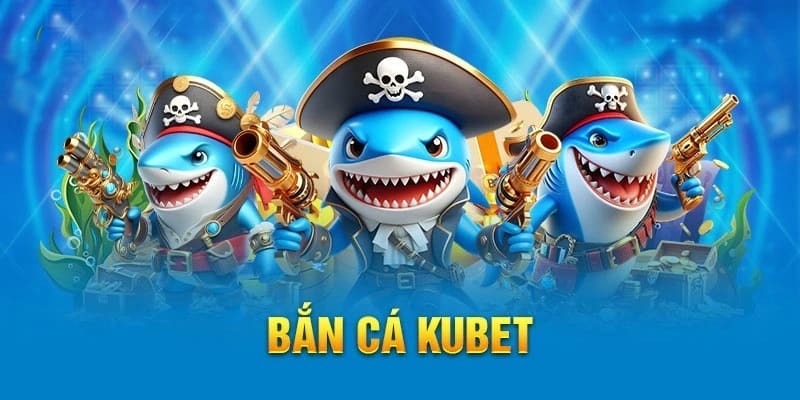 Bắn cá - Sảnh game hot mang đến nhiều thưởng lớn 