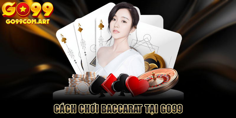 Cách chơi tại nhà cái